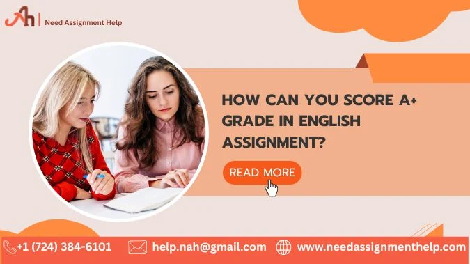 How Can You Score A+ Grade in English Assignment?